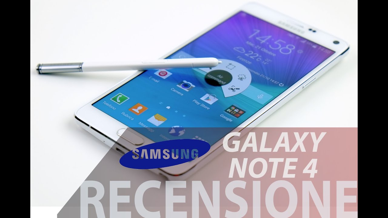 Samsung Galaxy Note 4, recensione in italiano