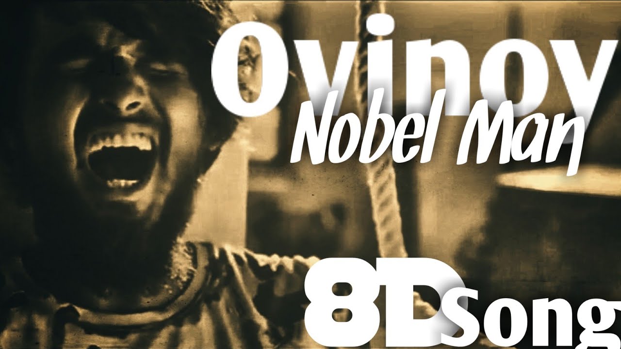 Ovinoy | অভিনয় | Nobel Man | 8D song | Aunkur Saha