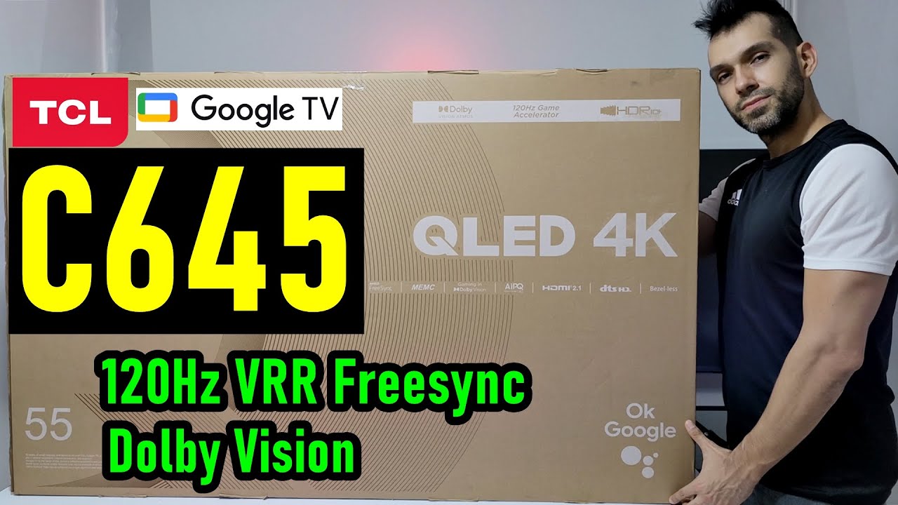 TCL C645 QLED Dolby Vision: Uboxing и полный обзор / 120 Гц / VRR Freesync / Google TV