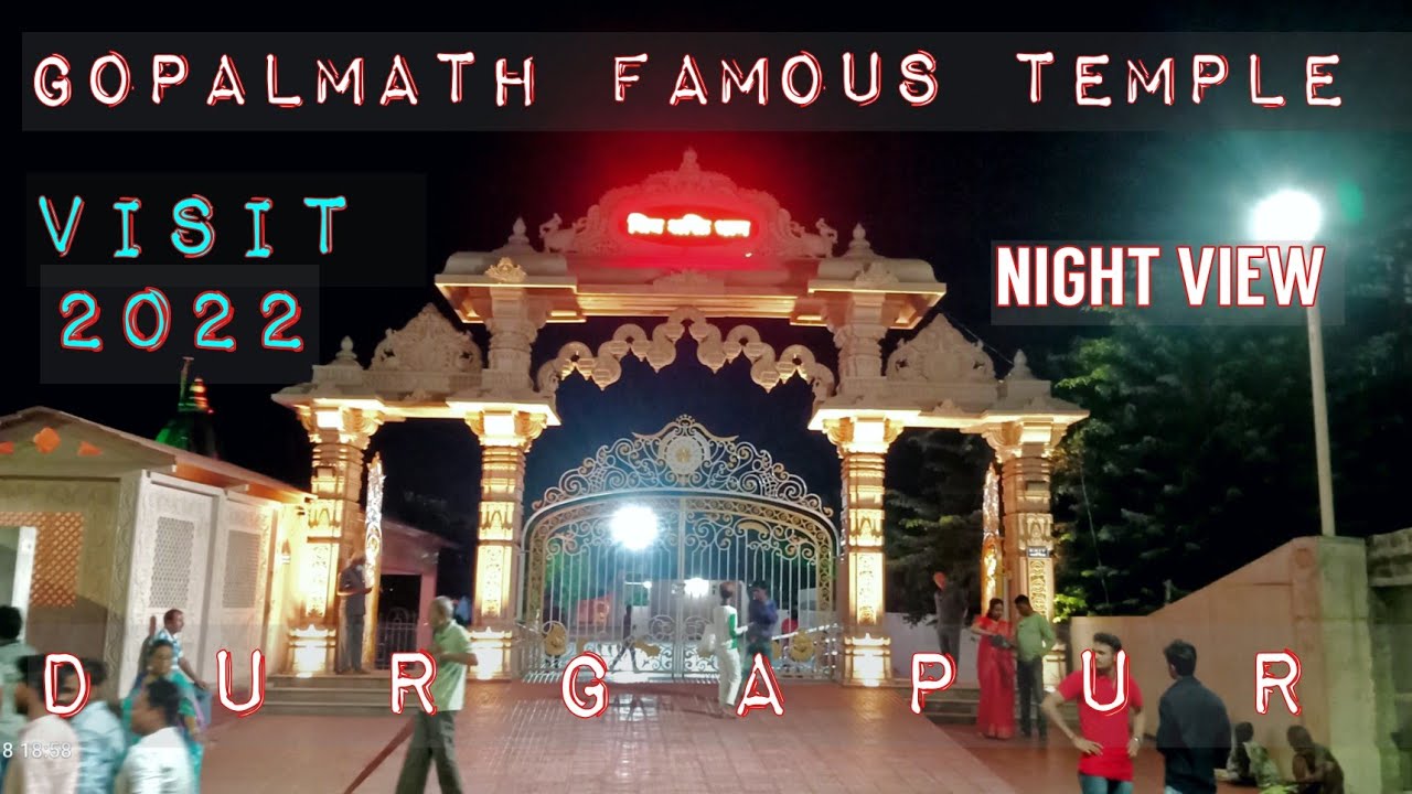 🔥VISIT GOPALMATH FAMOUS TEMPLE IN 2022/Durgapur city 🤟🏻