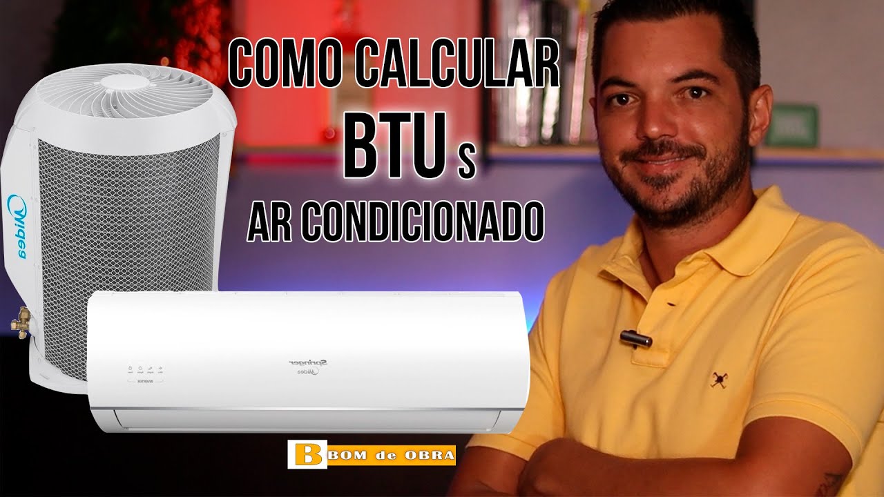 Como calcular os BTUs do Ar Condicionado de maneira correta, dar eficiência nas maquinas de  AR Cond