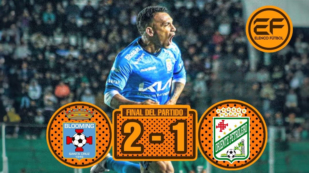 📹 Resumen: Blooming 2 - 1 Oriente Petrolero | Clásico Cruceño amistoso