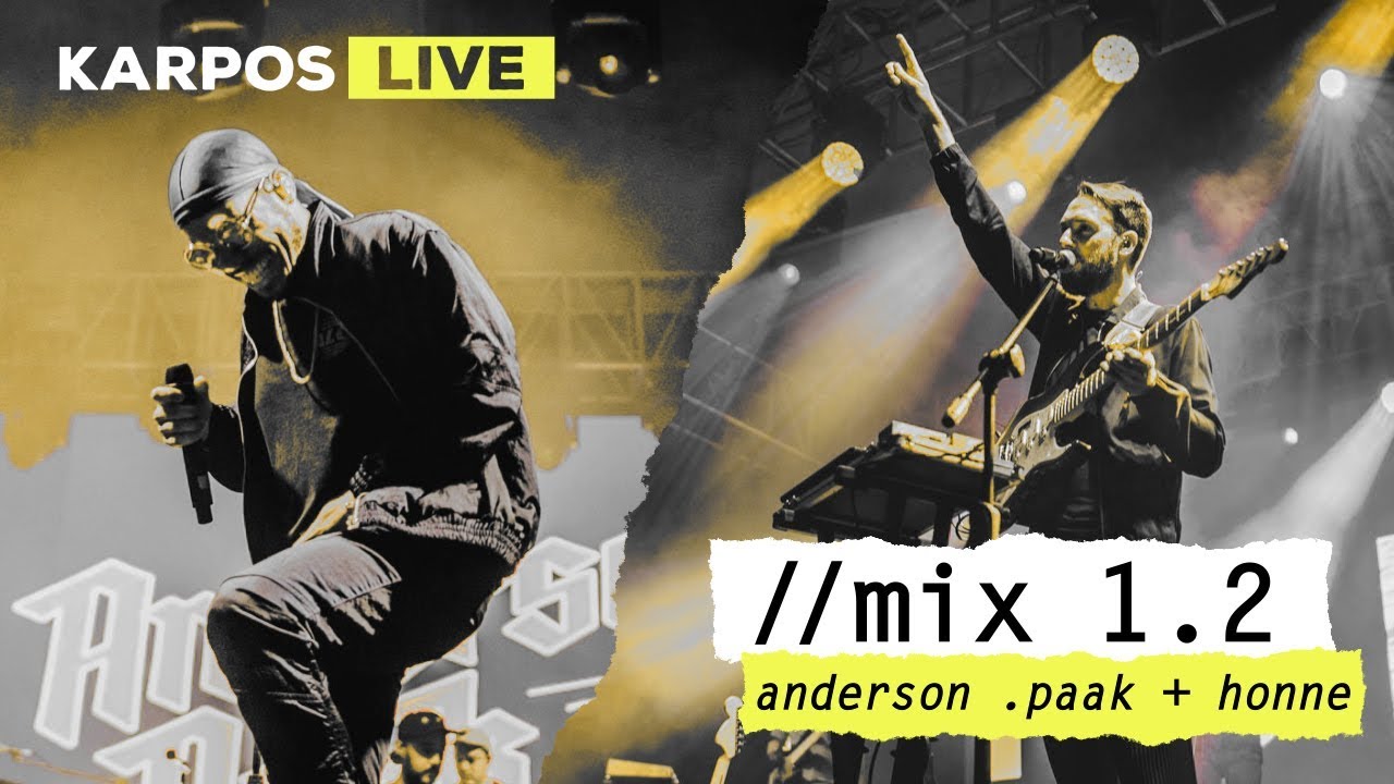 Karpos Live Mix 1.2: Anderson .Paak + HONNE