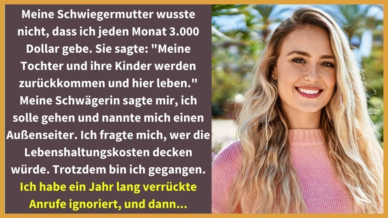 Meine Schwiegermutter weiß nicht, dass ich 3 000 Dollar gab, und sagte mir, ich solle  verschwind