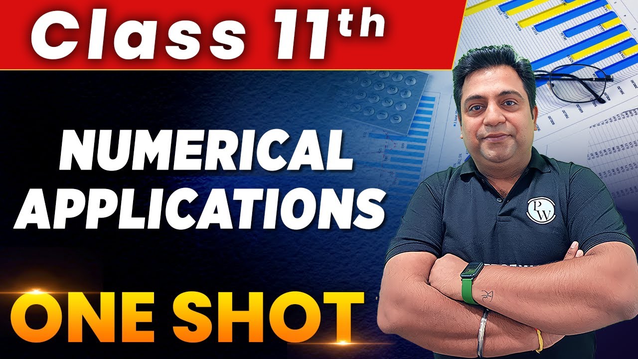Numerical Applications in 1 Shot - Everything Covered | Class 11th | Applied Maths 🔥