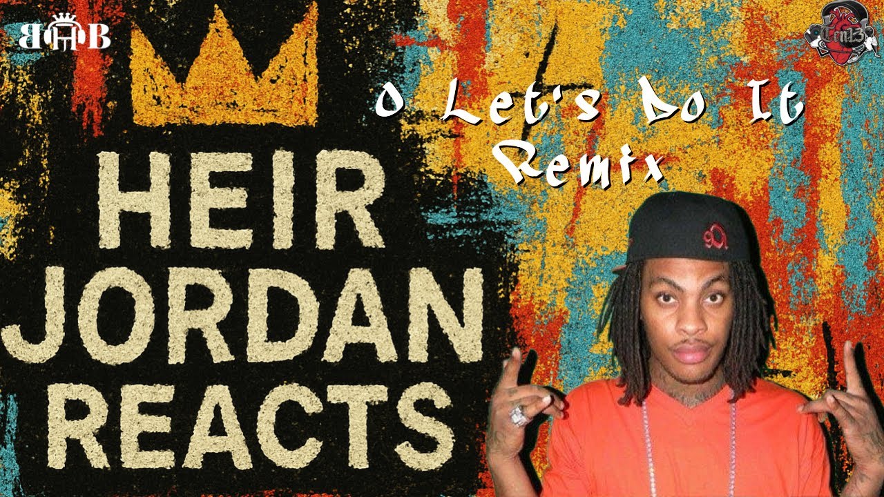 Heir Jordan Reacts to O Lets Do It Remix| Waka Flocka Flame| Diddy| Rick Ross| So Icy| 1017