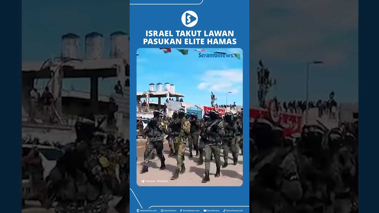 Israel Takut Lawan Pasukan Elite Hamas