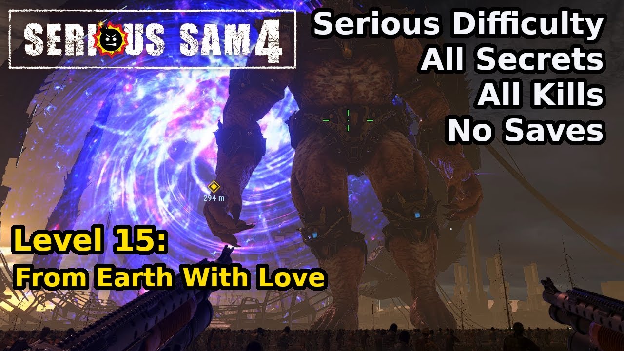 Serious Sam 4 - 15: From Earth With Love (Serious 100%)