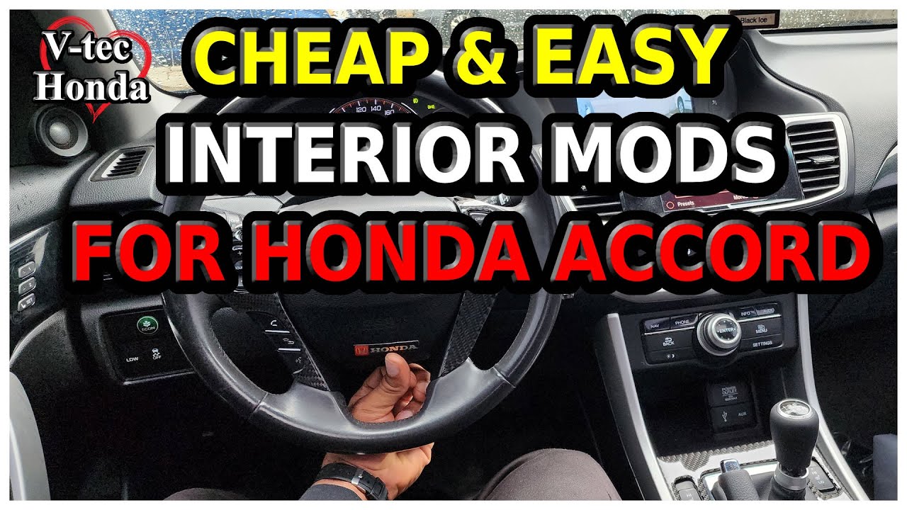 Honda Accord Mods Cheap And Simple Interior Mods For Honda Accord #honda