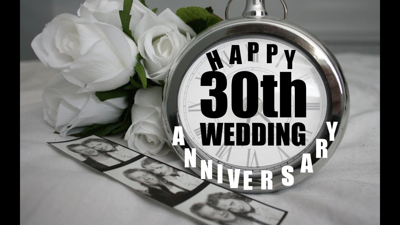 Happy 30TH WEDDING Anniversary