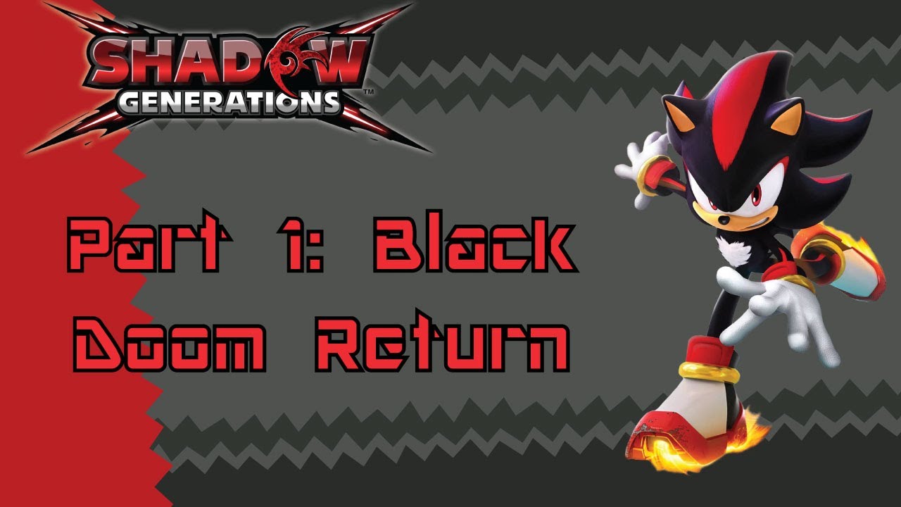 Shadow Generations: Part 1: Black Doom Return