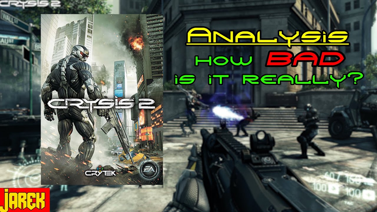 Analysis: How BAD Is Crysis 2 Really?