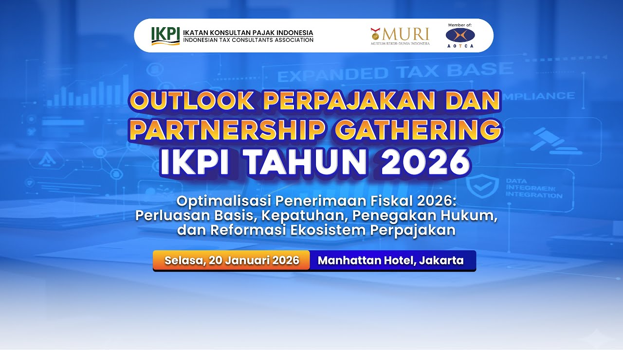 Outlook Perpajakan & Partnership Gathering IKPI 2026