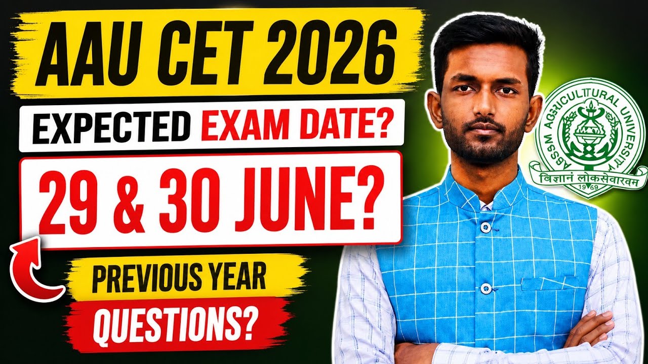 AAU CET 2026 exam date 29 & 30 june? 