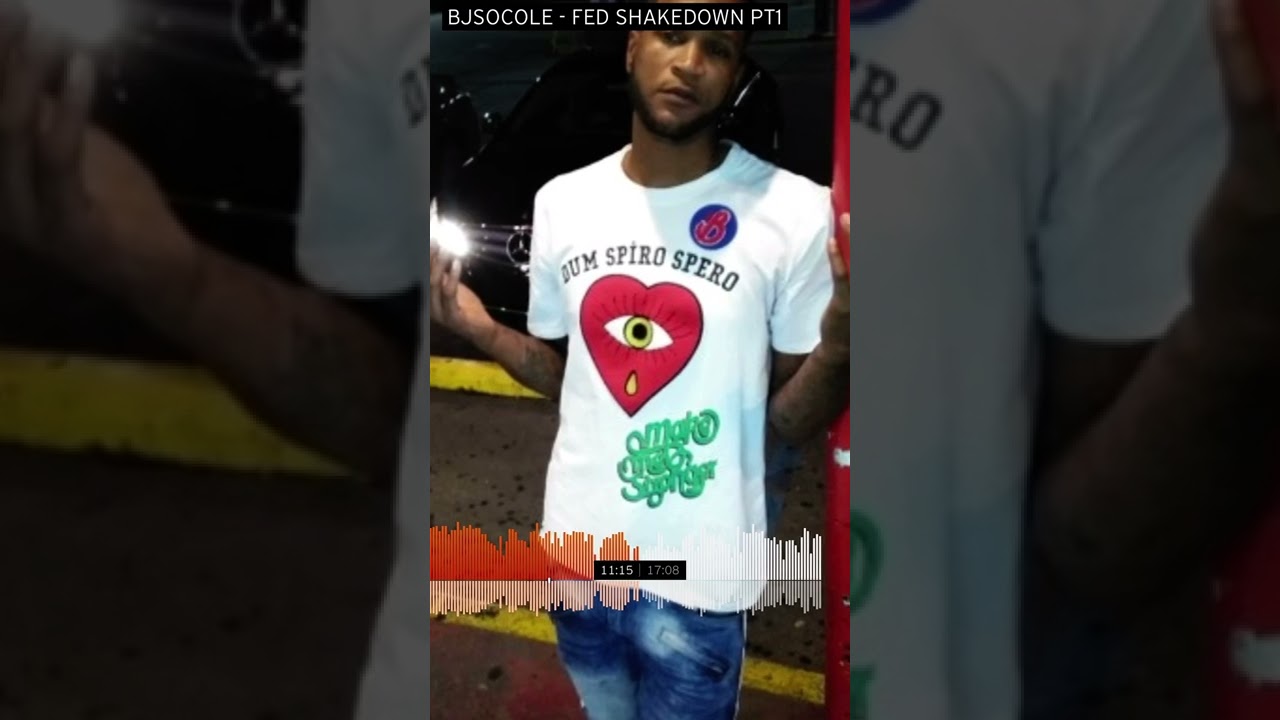 Bj so cole fed shakedown pt1
