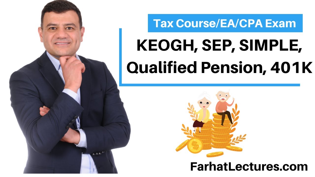 Employer Retirement Plans: KEOGH SEP SIMPLE, Qualified Pension, 401K