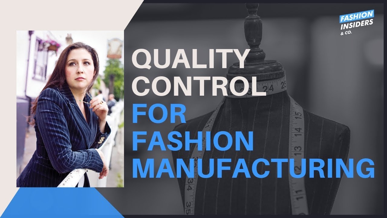 3 ways to Control Quality for Fashion manufacturing for your Brand