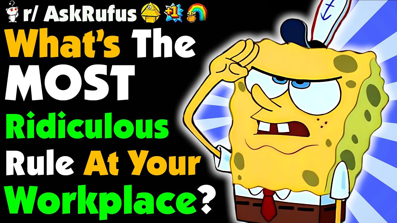 ABSURD Workplace RULES You Have To DEAL WITH!