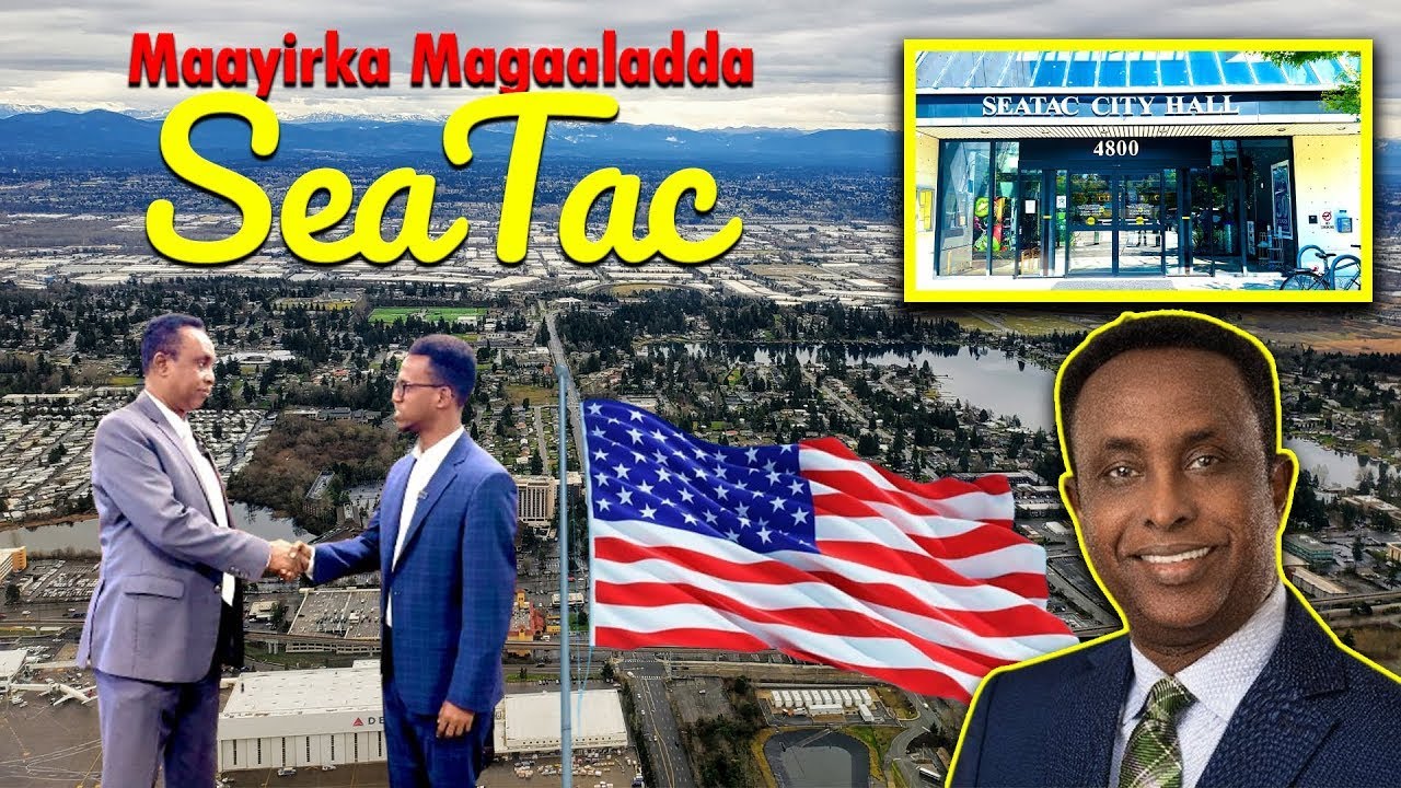 WAREYSI | Maayirka Soomaaliga ah ee ka taliya Magaalada SeaTac ee G.Washington Dalka Maraykanka.