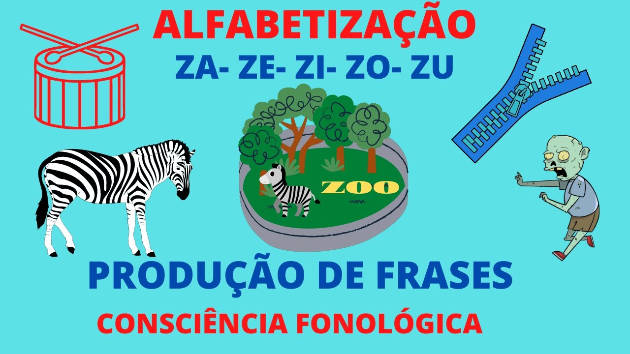 VAMOS APRENDER A PRODUZIR FRASES COM PALAVRAS QUE COMEÇAM COM A LETRA Z? ALFABETIZAÇÃO PARA CRIANÇAS
