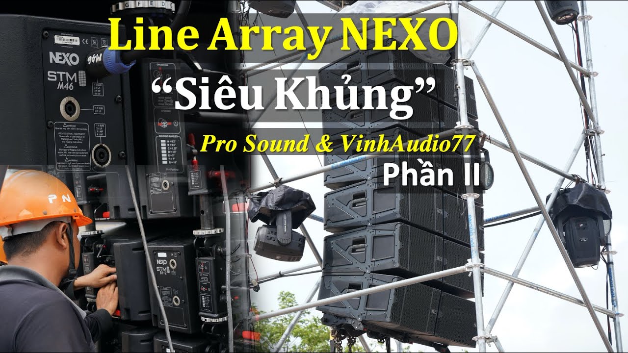 Line Array NEXO - Lễ Hội Âm Nhạc - Beer - Phần II - Fb: 0974743311