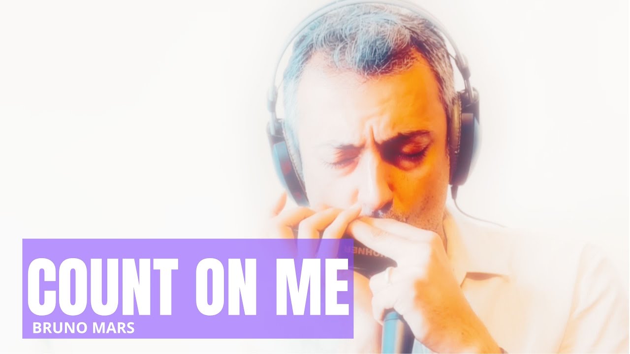 Count On Me - Bruno Mars - Harmonica Cover - Elias Dejahang
