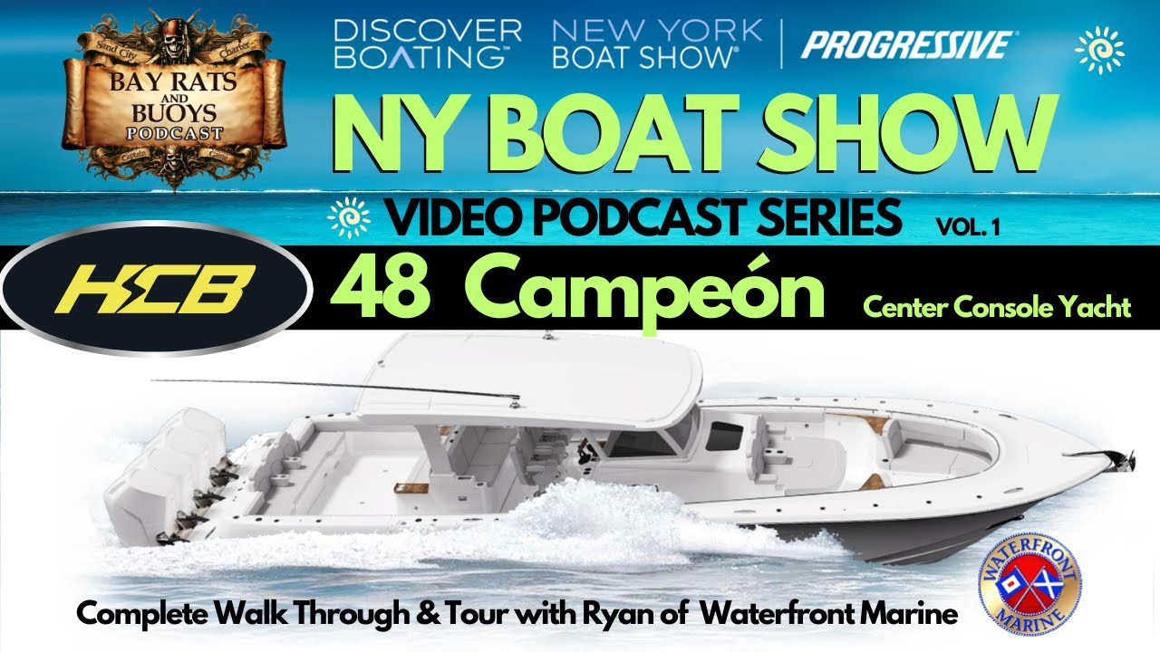 HCB 48 Campeon NY BOAT SHOW Complete Walk Thru