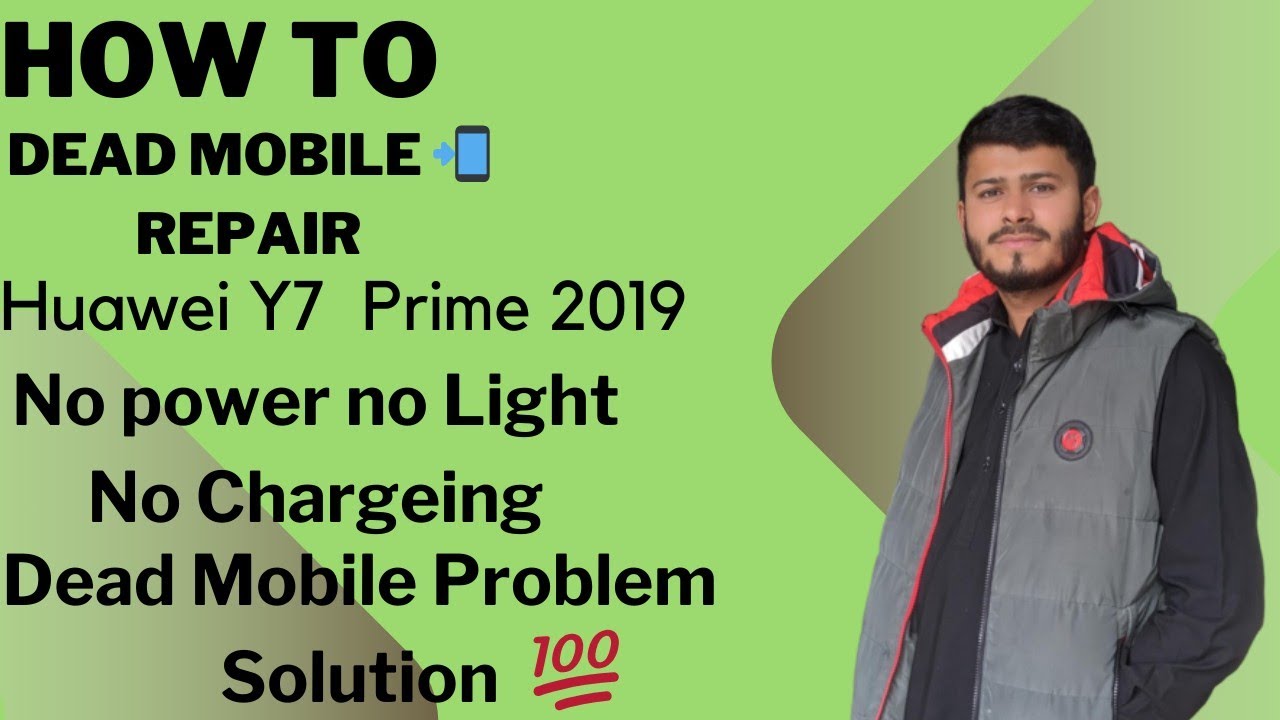 How to Huawei Y7 Prime 2019 Dead Problem Solution ||No power No Light no Chargeing ||Dead  Problem