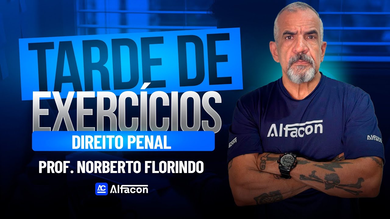 TARDE DE EXERC&Iacute;CIOS: PRF - Direito Penal com Norberto - AlfaCon