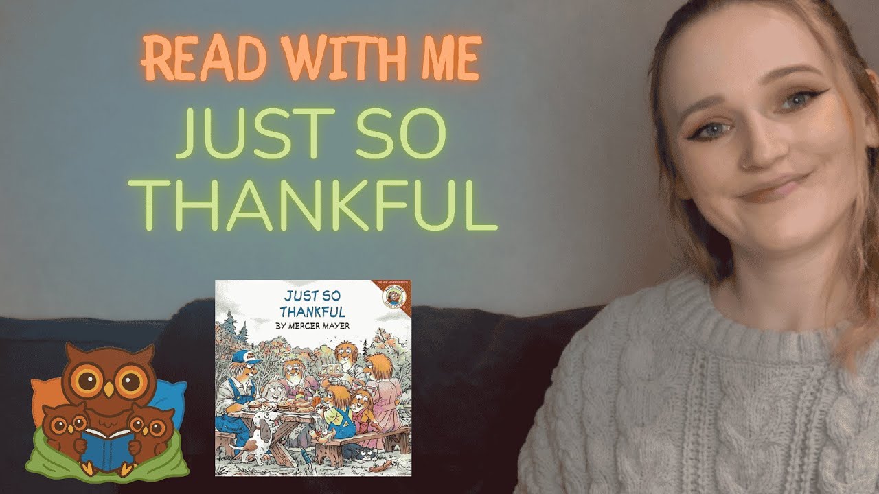 Read With Me: Just So Thankful | Gentle Story Read Aloud for Toddlers & Preschoolers