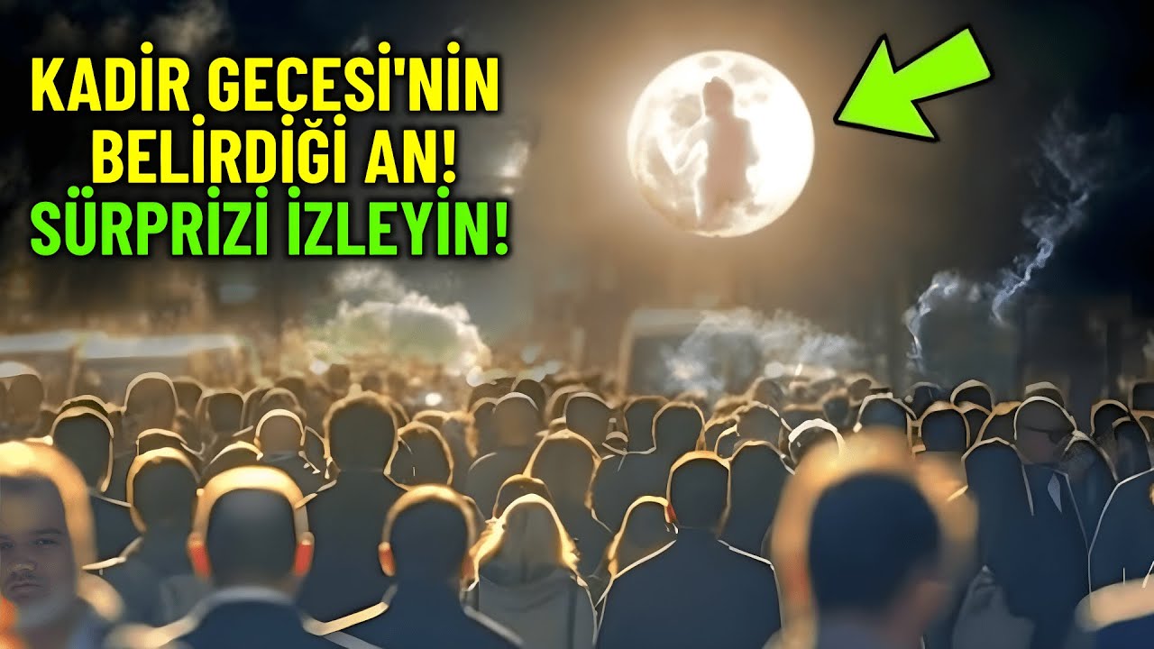 Peygamberimizin Bildirdiği Kadir Gecesi Mucizesi Bugün Ortaya Çıktı!