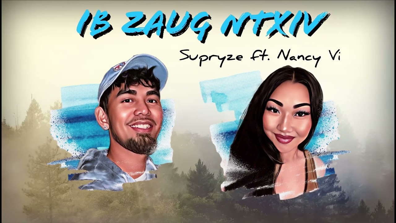 🙏 Ib Zaug Ntxiv - Supryze X Nancy Vi
