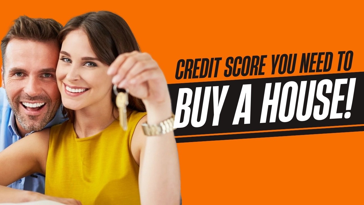Minimum Credit Score to Buy a House