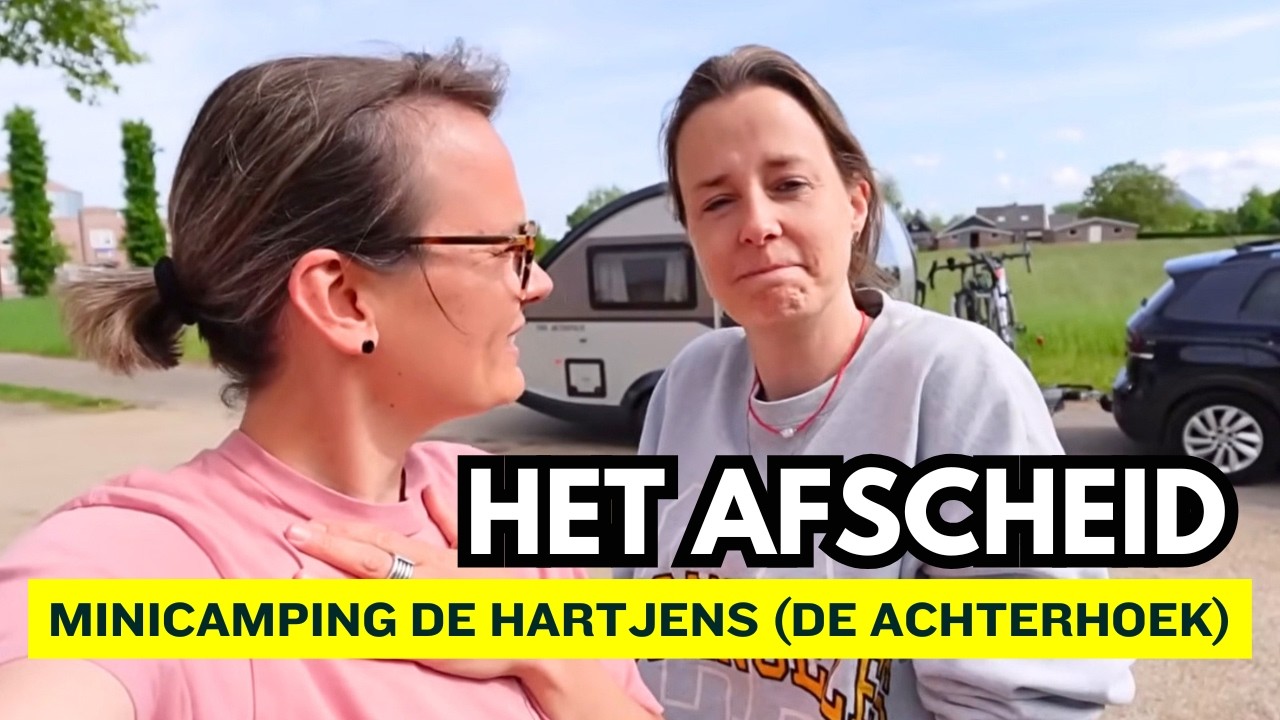 #591 DIT WAS HET DAN😥 Camping de Hartjens (Azewijn - de Achterhoek)