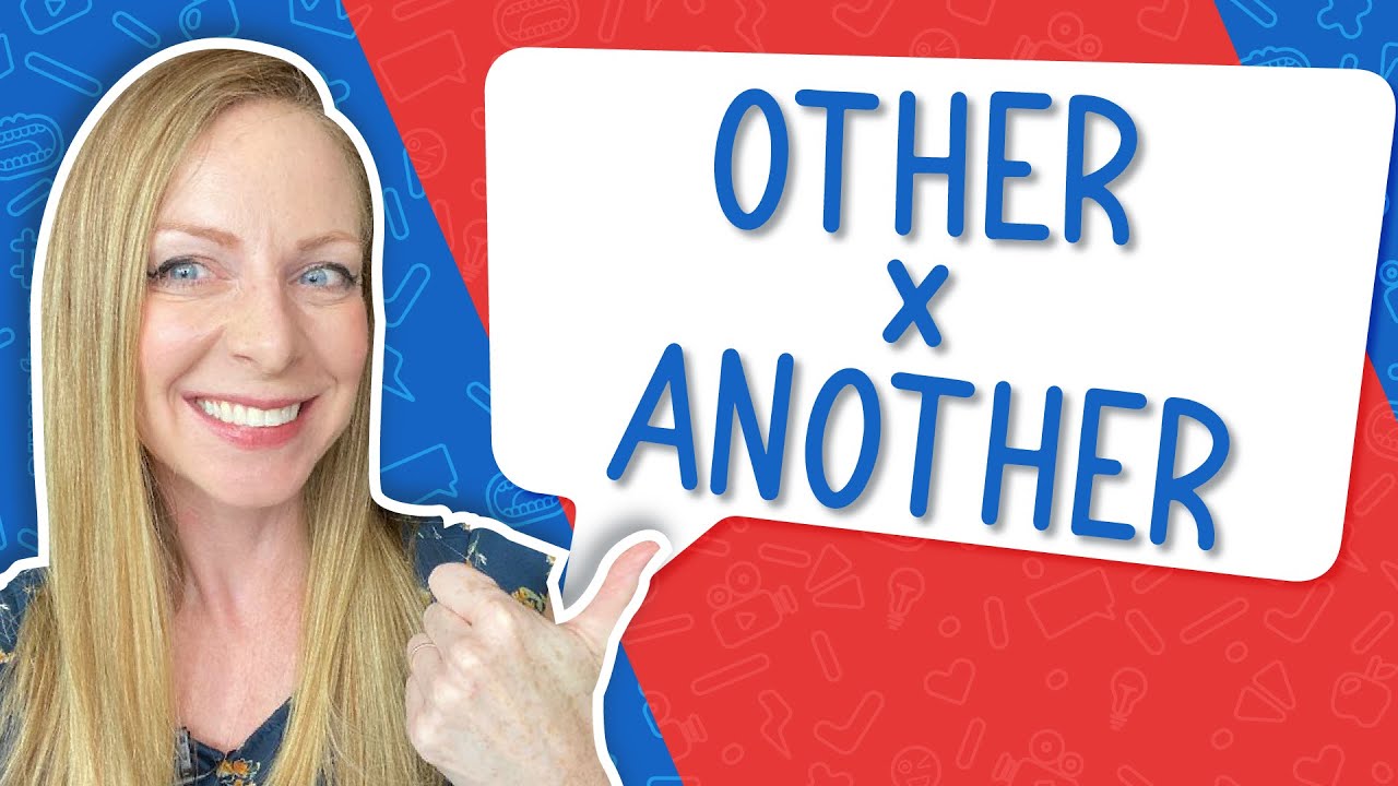 Qual é a diferença entre OTHER e ANOTHER?