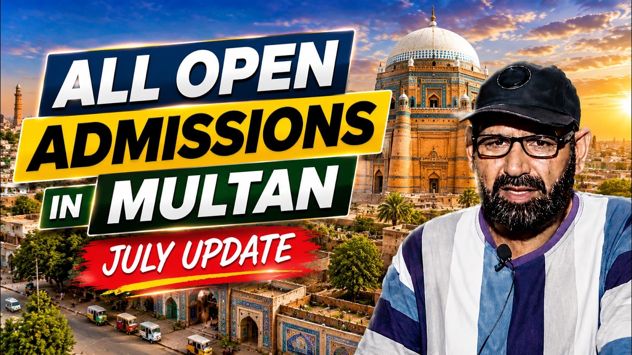 Top Universities Admissions Open in Multan  | July 2026 Update | Pak Admissions