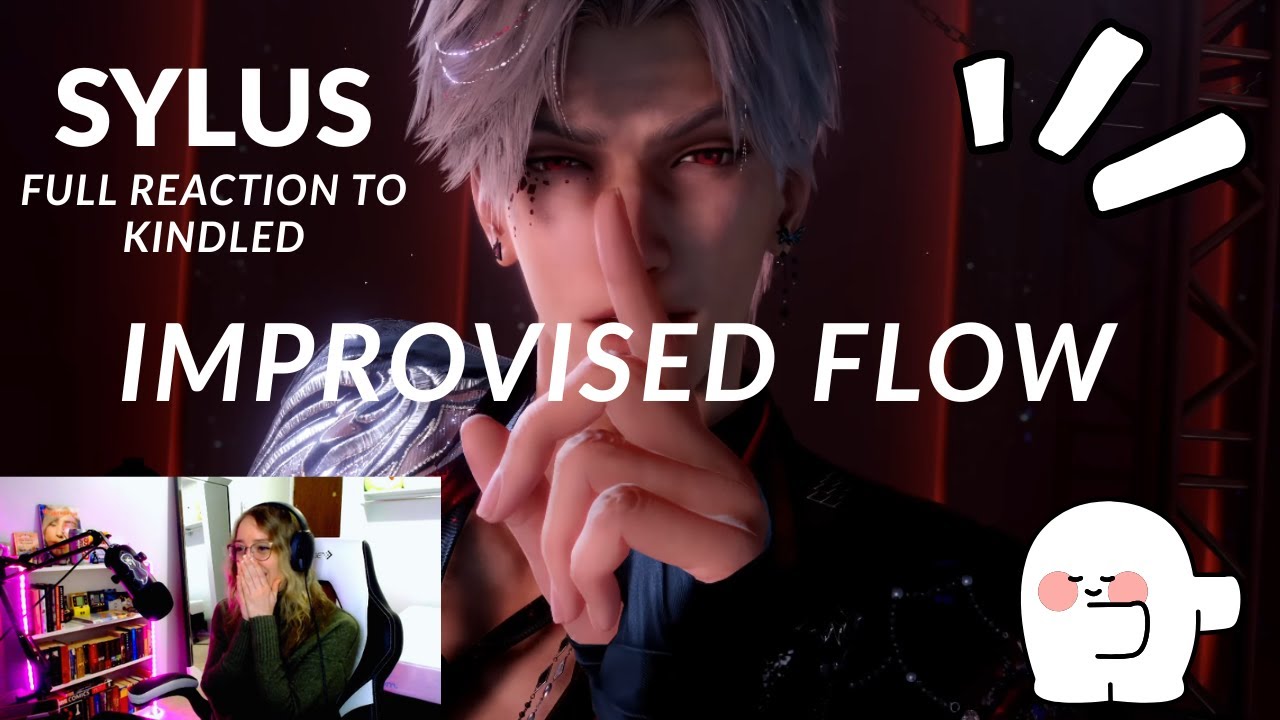 Sylus - Improvised Flow - Kindled Reaction - Love and Deepspace