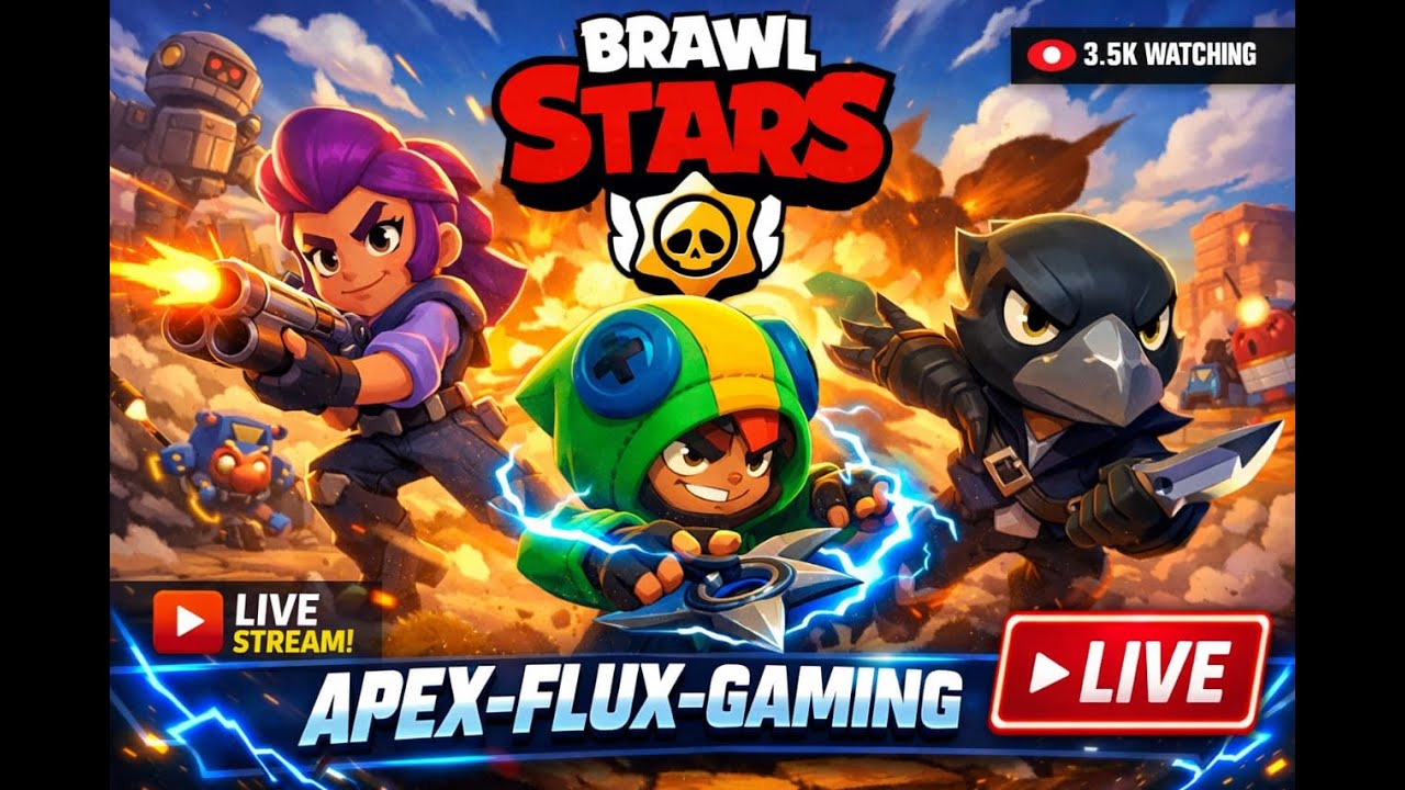 Apex-Flux Live!\Brawl Stars Live\Brawl Stars Live Trophy Pushing\Brawl Stars Live Rank Pushing\Go !!