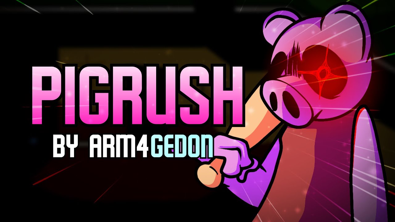 Pigrush || Friday Night Funkin': Piggyfied OST