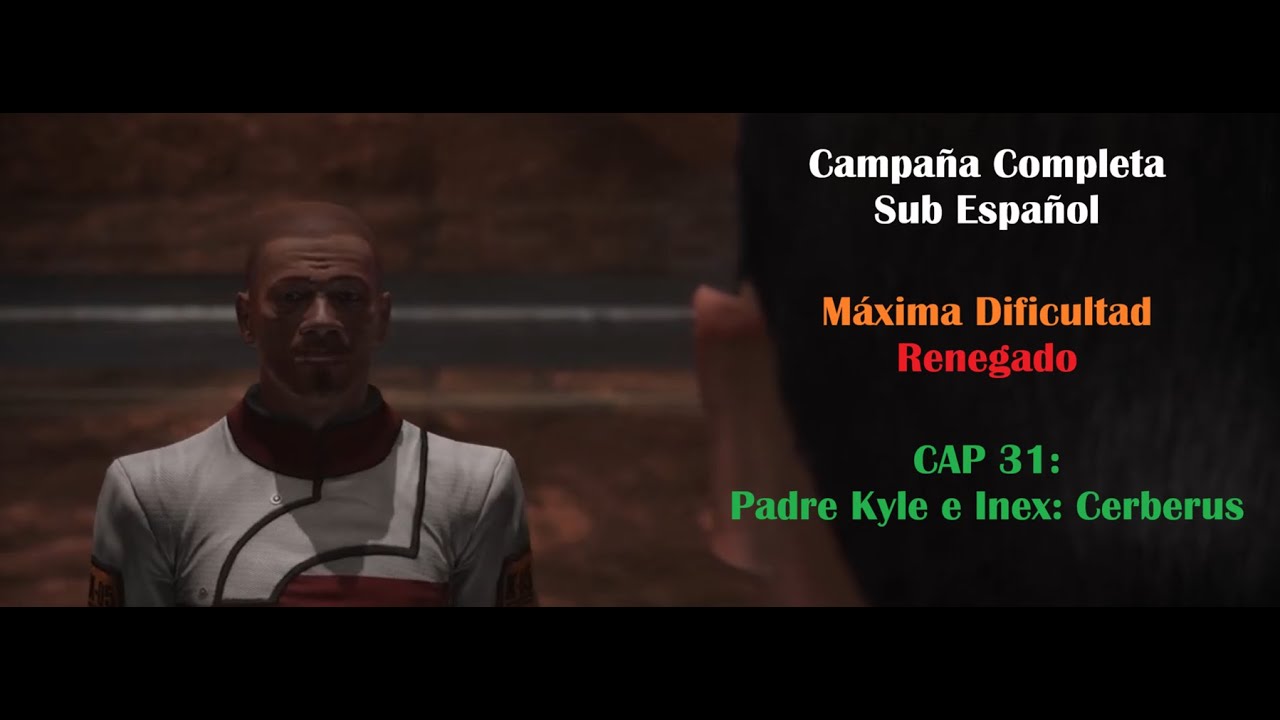 Mass Effect Legendary Edition Sub Español CAP 31: Padre Kyle e Inex Cerberus Máxima Dificultad