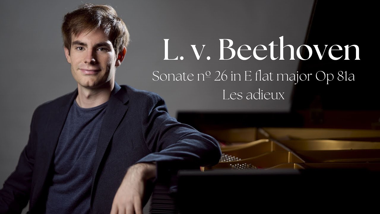 L. v. Beethoven | Sonate nº 26 in E flat major Op 81a 