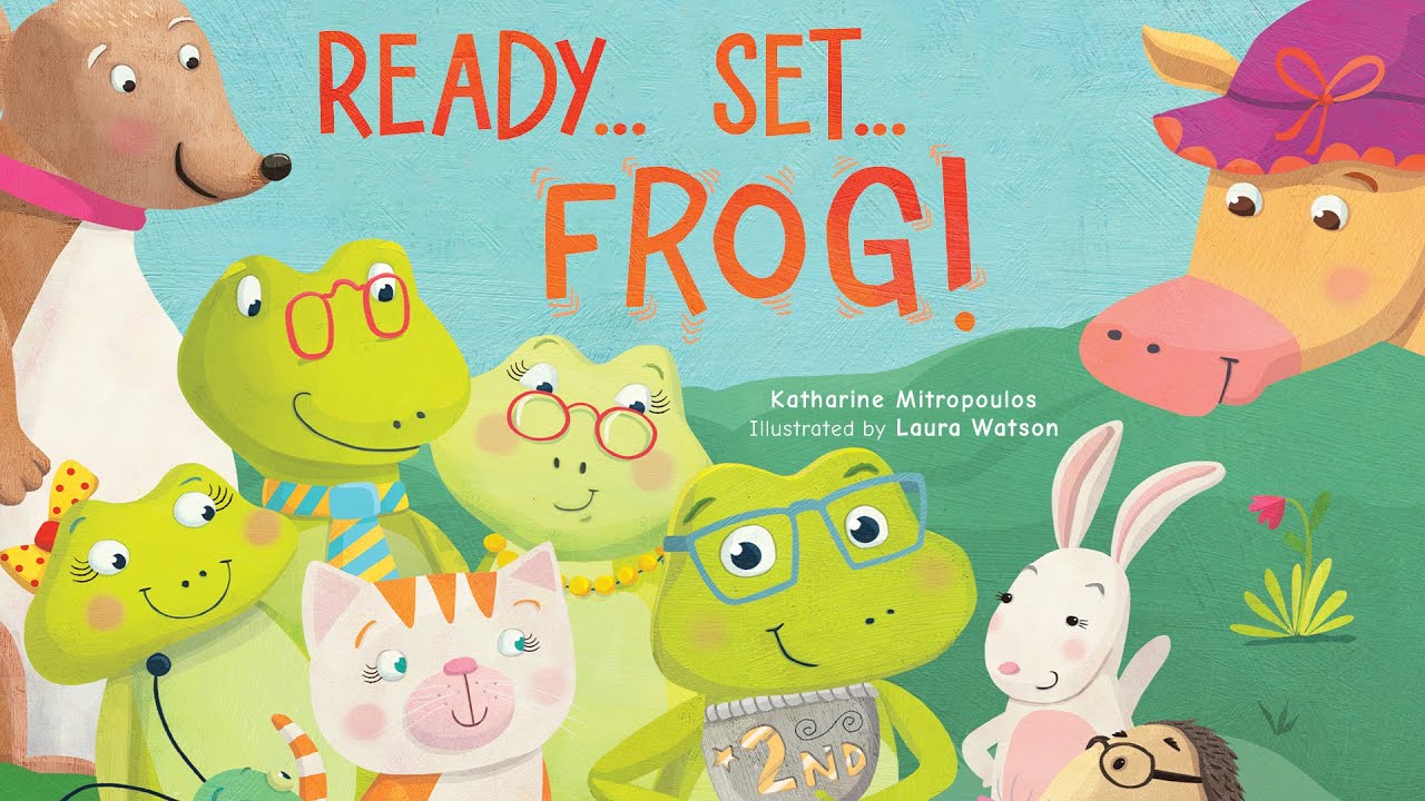 Ready... Set... Frog! – 🐸 Fun read aloud children's book by Katharine Mitropoulos