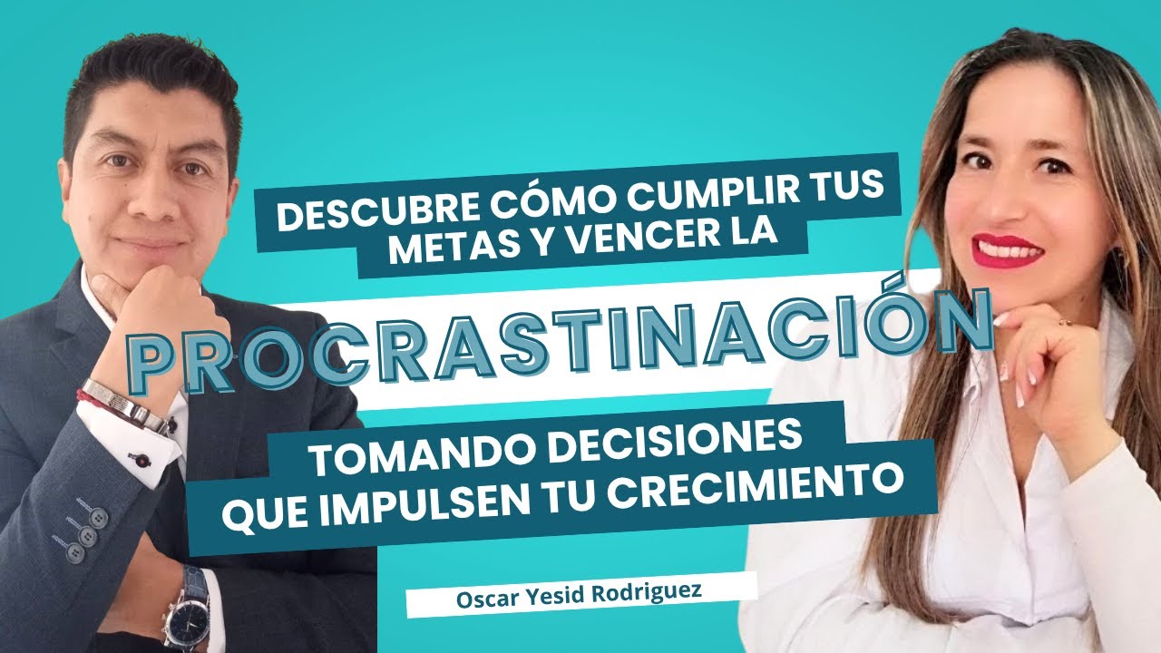 Deja la PROCRASTINACIÓN y activa tu disciplina