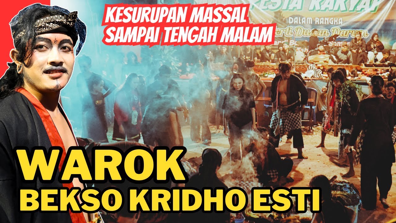 KESURUPAN MASSAL SAMPAI MALAM - BEKSO KRIDHO ESTI - Merti Dusun Darum, Bandungan