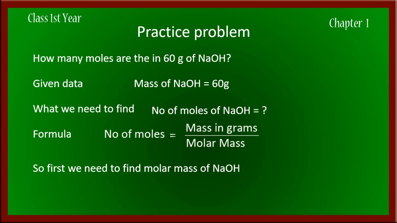 How many moles are the in 60 g of NaOH? First year chemistry chapter 1 stoichiometry
