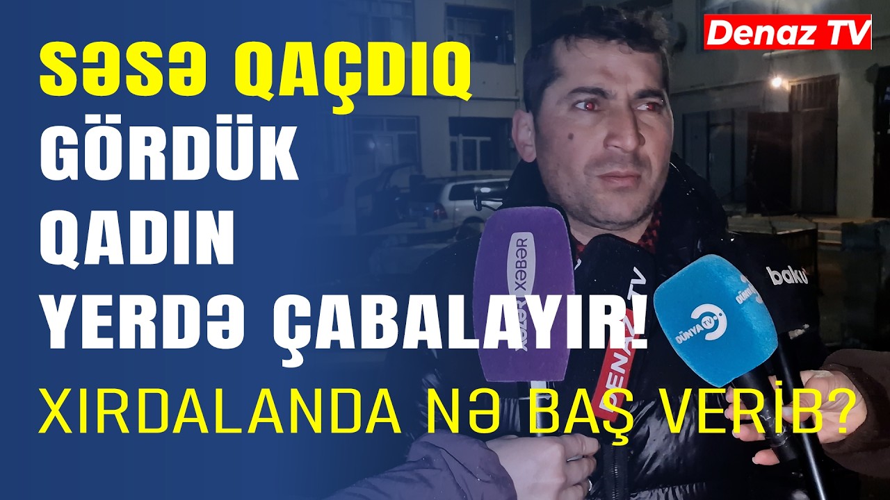 Qırşqırığa Qaçdıq Gördük Qız Yerdədi- AAAF Parkdakı Dəh@şətli Hadisənin Şahidləri DANIŞDI...