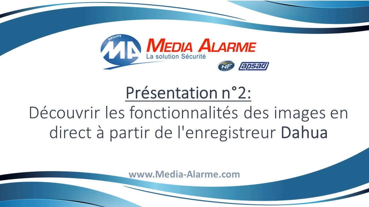 Tuto Serveur Dahua n&deg;2 : Les fonctionnalit&eacute;s des images en direct &agrave; partir l'enregistreur