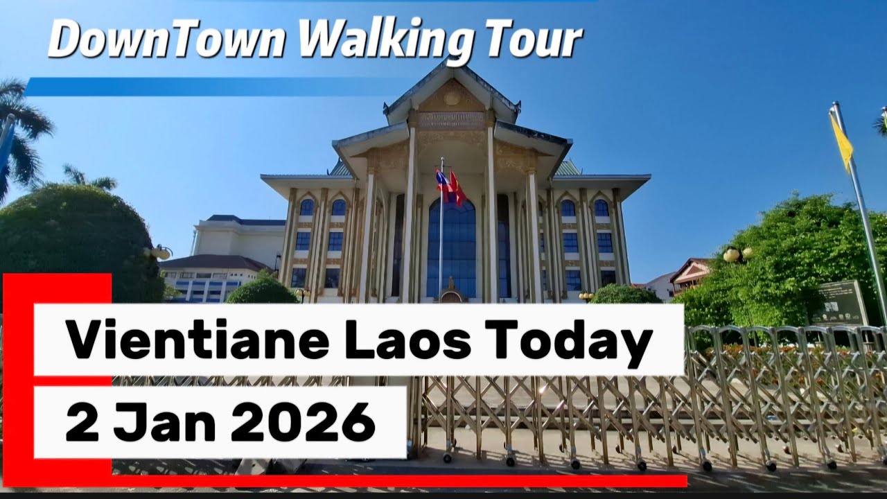 Walk DownTown Vientiane Laos Today // 2 Jan 2026 // #WalkingTour