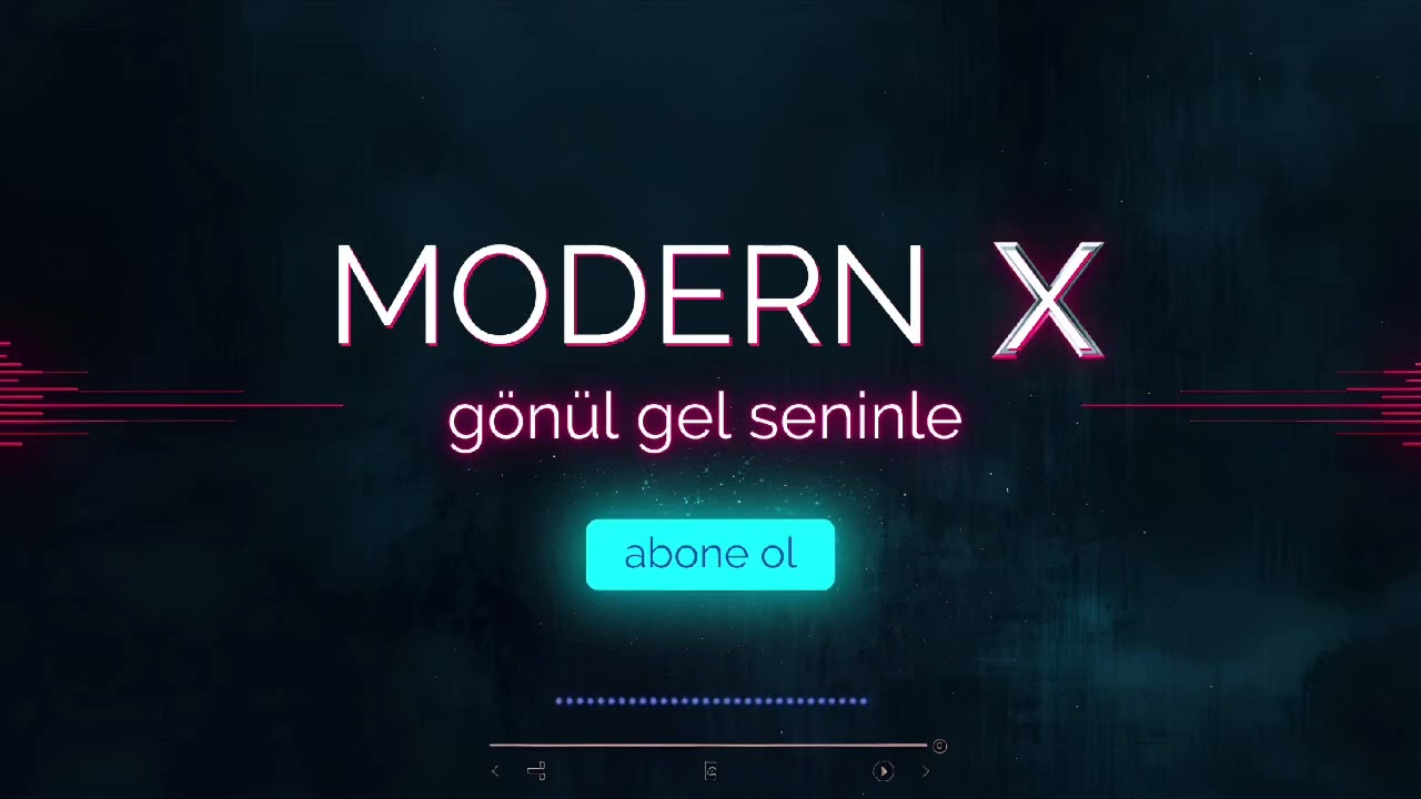 Modern x / gönül gel seninle / modern arabesk