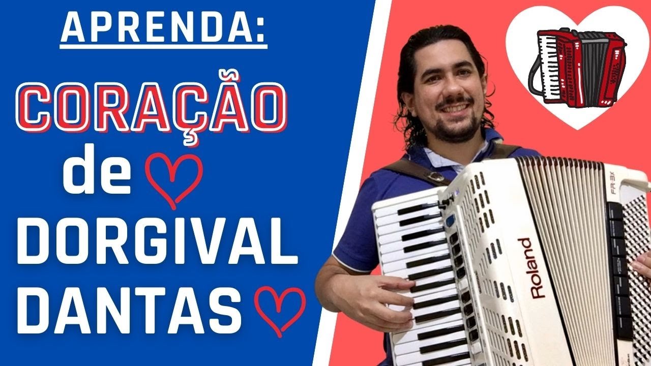 APRENDA a Música CORAÇÃO de Dorgival Dantas no Acordeon/Sanfona